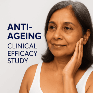 ANTI-AGEING CLINICAL EFFICACY STUDY