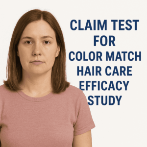 CLAIM TEST FOR COLOR MATCH HAIR CARE EFFICACY STUDY