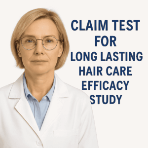 CLAIM TEST FOR LONG LASTING HAIR CARE EFFICACY STUDY